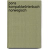 Pons Kompaktwörterbuch Norwegisch door Onbekend