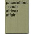 Pacesetters - South African Affair