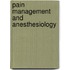 Pain Management and Anesthesiology