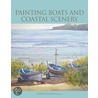 Painting Boats and Coastal Scenery by Robert Brindley