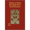 Pamela, or Virtue Rewarded (Vol 1) door Samuel Richardson