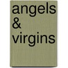 Angels & Virgins
