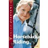 Parent's Guide To Horseback Riding by Jessica Jahiel