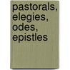 Pastorals, Elegies, Odes, Epistles by Brasseya Johnson Allen