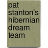 Pat Stanton's Hibernian Dream Team door Pat Stanton