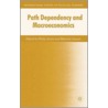 Path Dependency And Macroeconomics door P. Arestis