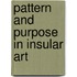 Pattern and Purpose in Insular Art