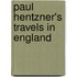 Paul Hentzner's Travels In England