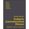 Pediatric Gastrointestinal Disease door W.A. Walker
