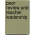 Peer Review And Teacher Leadership