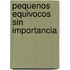 Pequenos Equivocos Sin Importancia