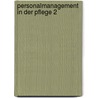 Personalmanagement in der Pflege 2 by Ronald Kelm
