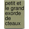 Petit Et Le Grand Exorde de Cteaux door Cistercians