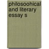 Philosoohical and Literary Essay S door Christopher Ed. Gregory