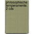 Philosophische Temperamente. 2 Cds
