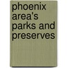 Phoenix Area's Parks and Preserves door George Hartz