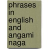 Phrases In English And Angami Naga door S.W. Rivenburg