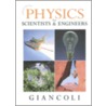 Physics for Scientists & Engineers door Douglas C. Giancoli