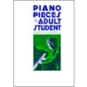 Piano Pieces for the Adult Student door Maxwell Eckstein