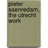 Pieter Saenredam, The Utrecht Work