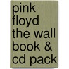 Pink Floyd The Wall Book & Cd Pack by Unknown