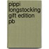 Pippi Longstocking Gift Edition Pb