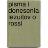 Pisma I Donesenia Iezuitov O Rossi by Russia Arkheog Kommissii I. A