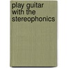 Play Guitar With The Stereophonics by Unknown