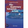 Plio-Quaternary Volcanism In Italy door Angelo Peccerillo