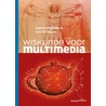 Wiskunde voor multimedia door Ivo De Pauw