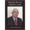 Poems by the Late Charles B. Larue door Onbekend