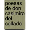 Poesas de Don Casimiro del Collado by Casimiro Del Collado