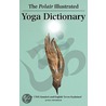 Polair Illustrated Yoga Dictionary by Janita Stenhouse