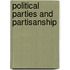 Political Parties And Partisanship