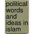Political Words And Ideas In Islam