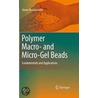 Polymer Macro- And Micro-Gel Beads door Amos Nussinovitch