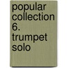 Popular Collection 6. Trumpet Solo by Arturo Himmer
