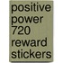 Positive Power 720 Reward Stickers
