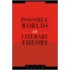 Possible Worlds in Literary Theory