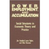 Power, Employment And Accumulation door Onbekend