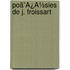 Poã¯Â¿Â½Sies De J. Froissart