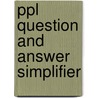 Ppl Question And Answer Simplifier door Jeremy M. Pratt