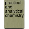 Practical And Analytical Chemistry door Henry Trimble