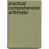 Practical Comprehensive Arithmetic door John Alexander Luman