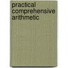 Practical Comprehensive Arithmetic door John Alexander Luman