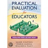 Practical Evaluation For Educators door William A. Platt
