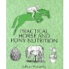 Practical Horse And Pony Nutrition door Gillian McCarthy