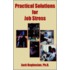 Practical Solutions For Job Stress