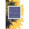 Praying God's Will for My Daughter by Thomas Nelson Publishers