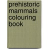 Prehistoric Mammals Colouring Book door Jan Sovak